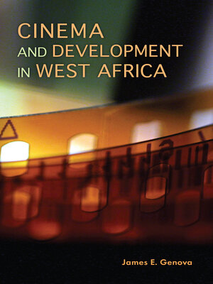 cover image of Cinema and Development in West Africa
